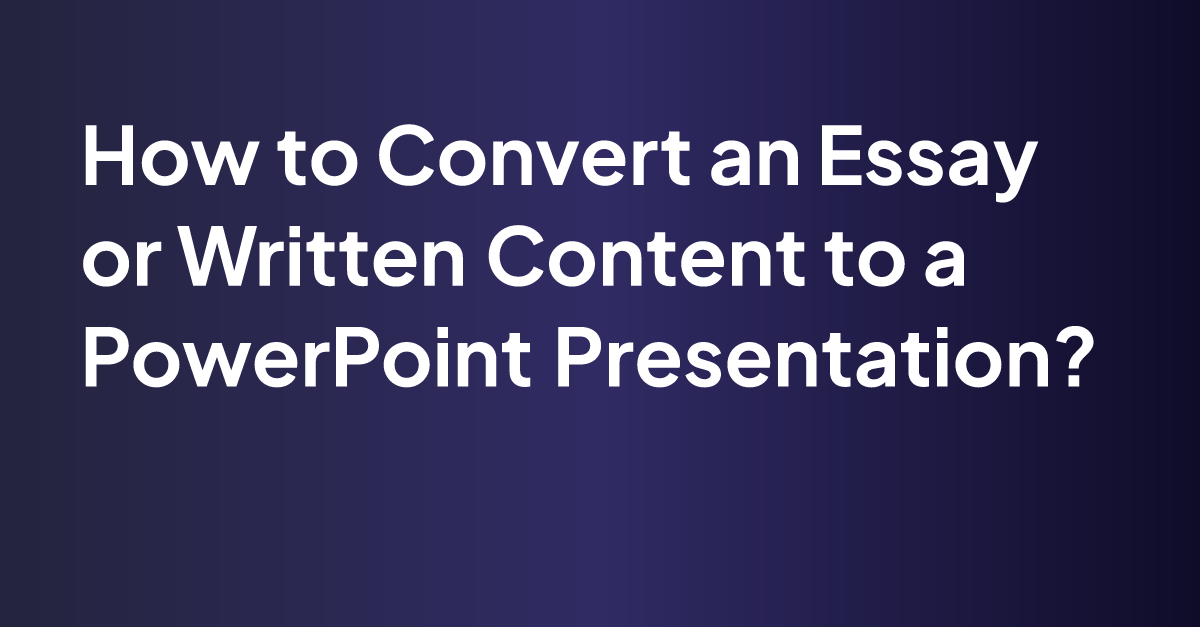 how to turn essay into powerpoint