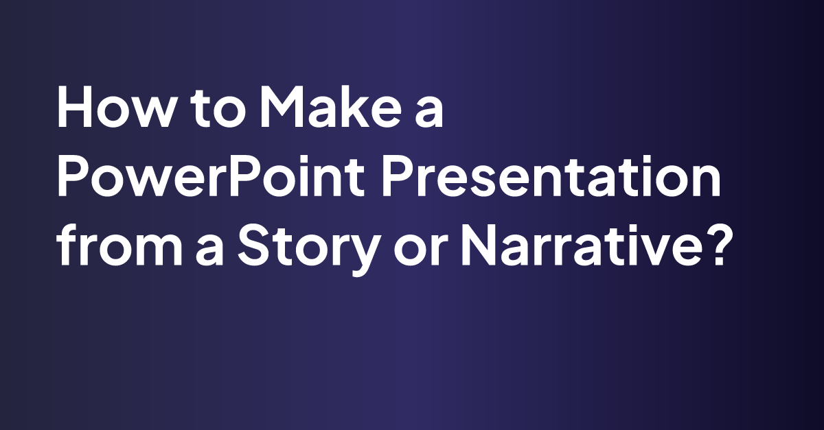 how to make a narrative powerpoint presentation