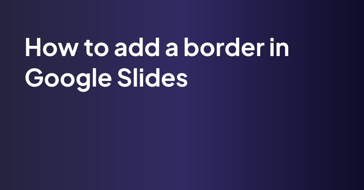 how-to-add-a-border-in-google-slides