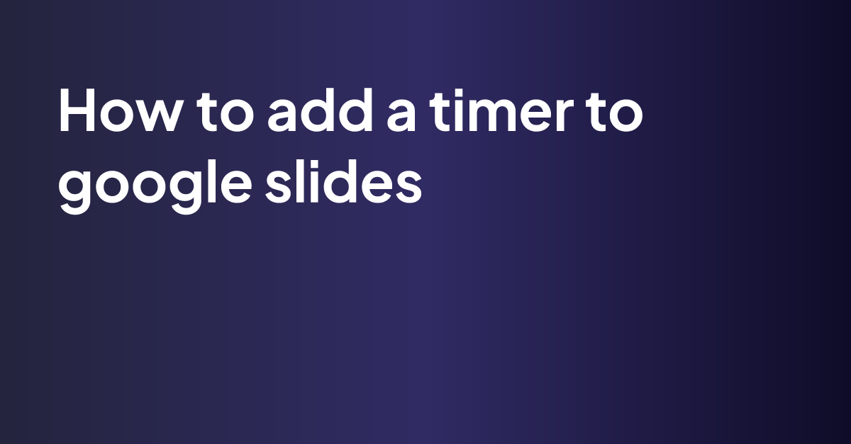 how to set timer on google slides