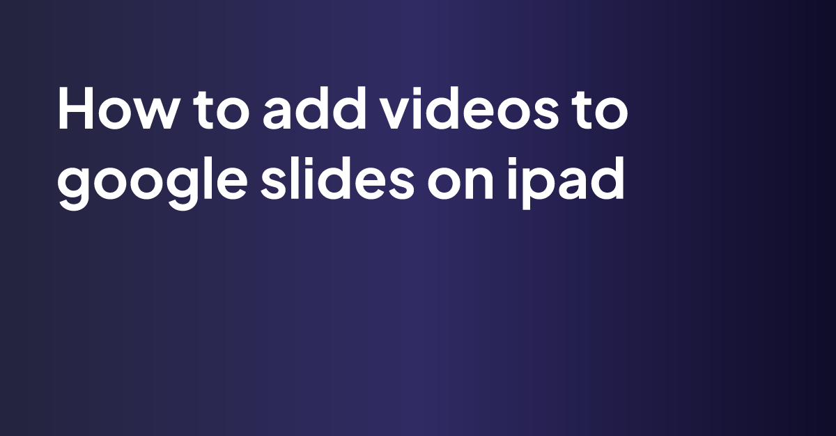 how to add photos in google slides on ipad