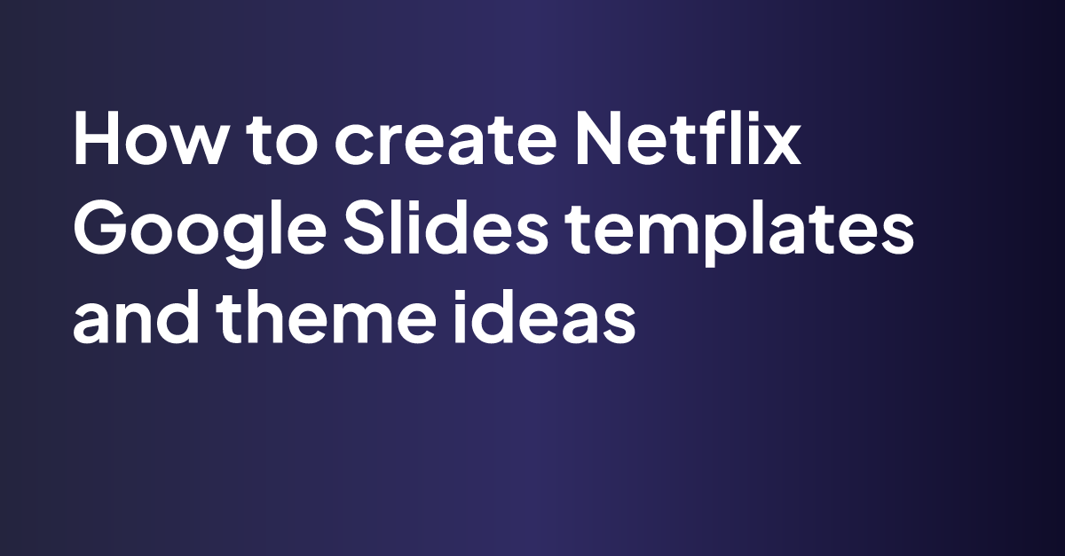 netflix google slides presentation