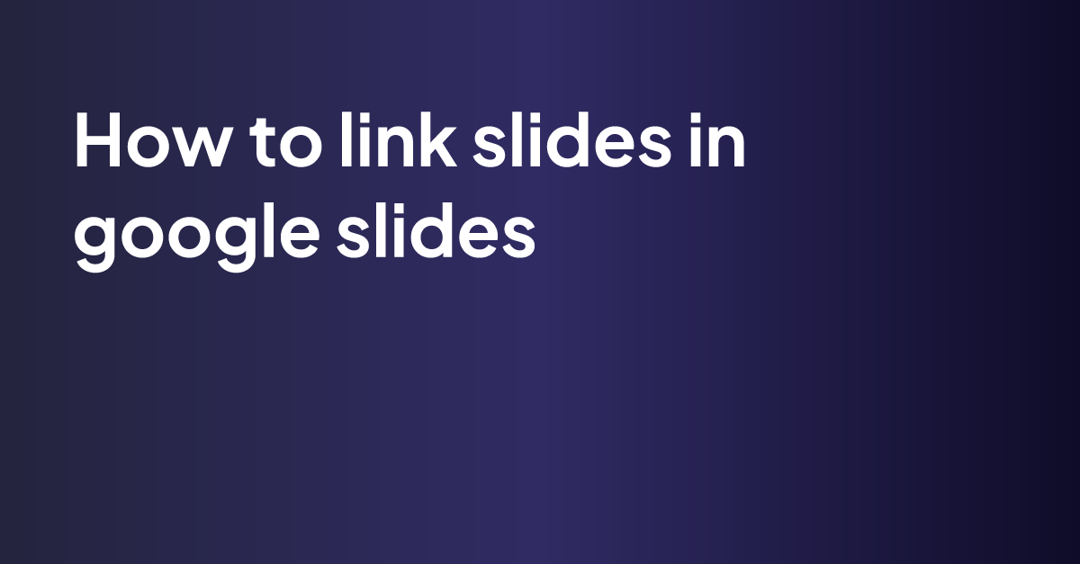 how-to-link-slides-in-google-slides