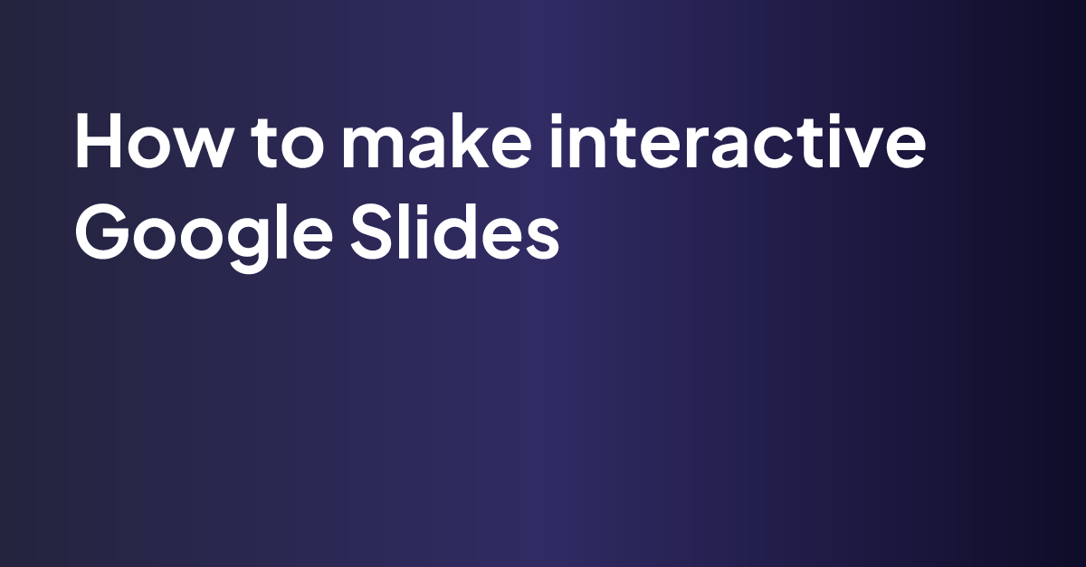 how-to-make-interactive-google-slides