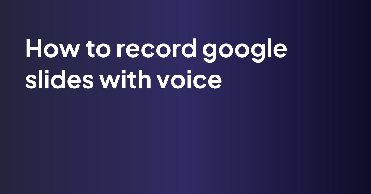 how-to-record-google-slides-with-voice