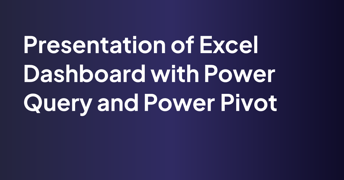 excel-dashboard-with-power-query-and-power-pivot