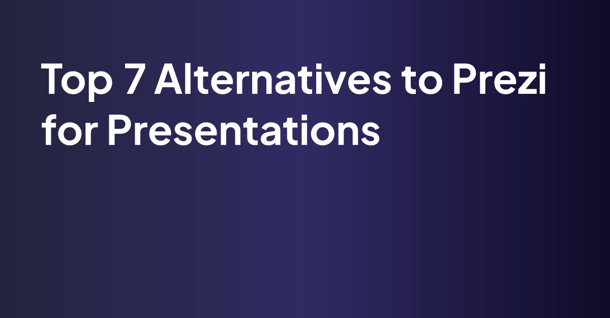 Top 7 Alternatives to Prezi for Presentations